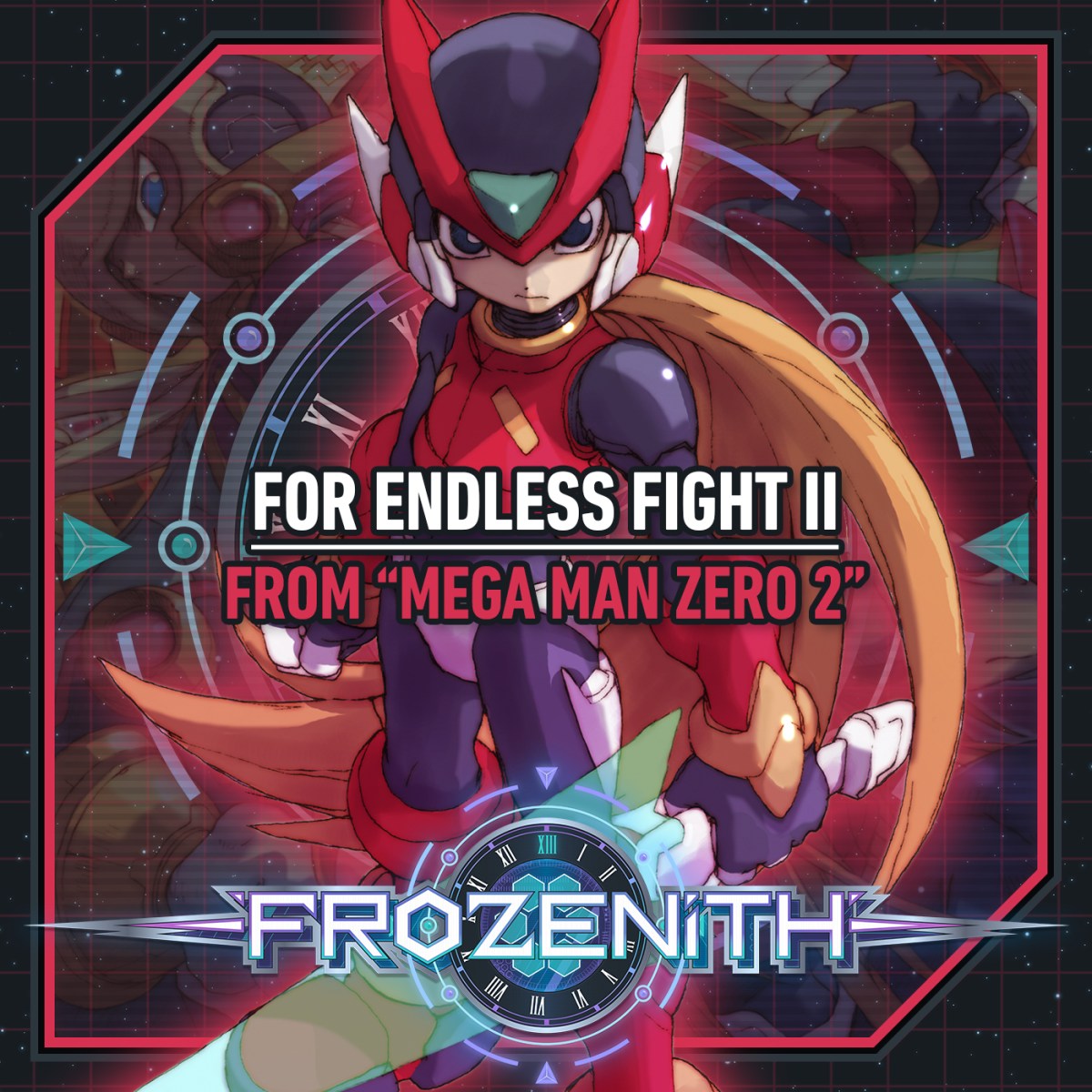 New Remix: For Endless Fight II (from “Mega Man Zero 2”) |&nbsp;EXTENDED